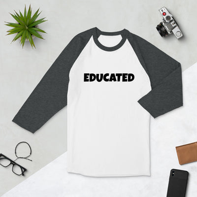 Educated 3/4 sleeve raglan shirt