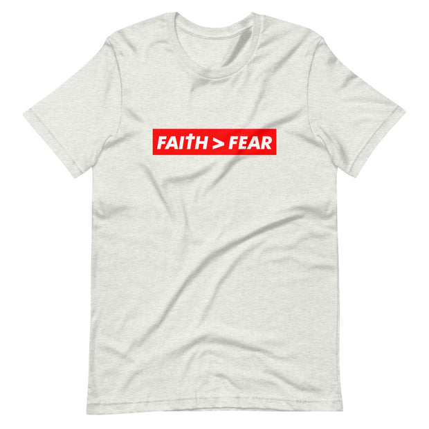 Faith > Fear Short-Sleeve Unisex T-Shirt