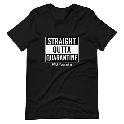 Straight Outta Quarantine Short-Sleeve Unisex T-Shirt