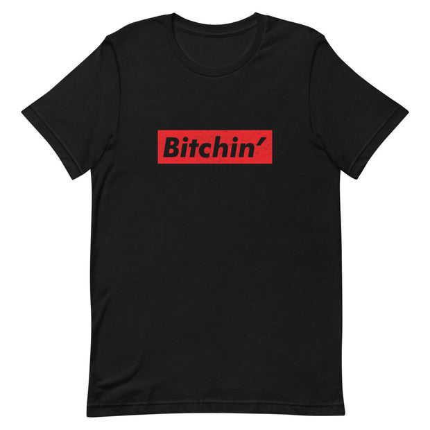 Bitchin' Short-Sleeve Unisex T-Shirt