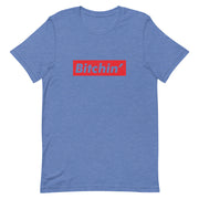 Bitchin' Short-Sleeve Unisex T-Shirt