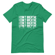 I Can't Breathe Short-Sleeve Unisex T-Shirt