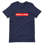 Faith > Fear Short-Sleeve Unisex T-Shirt