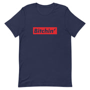 Bitchin' Short-Sleeve Unisex T-Shirt