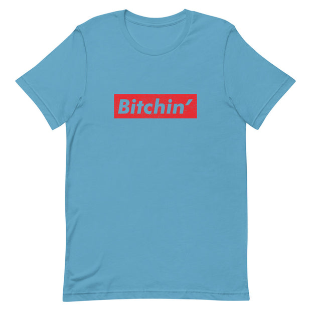 Bitchin' Short-Sleeve Unisex T-Shirt