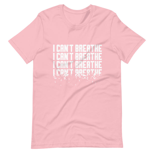 I Can't Breathe Short-Sleeve Unisex T-Shirt