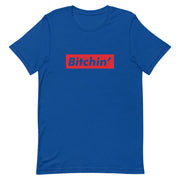 Bitchin' Short-Sleeve Unisex T-Shirt